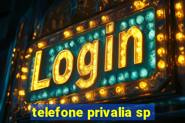 telefone privalia sp